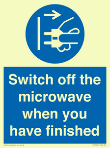 Switch off the microwave when you have finished